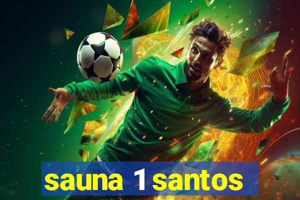 sauna 1 santos